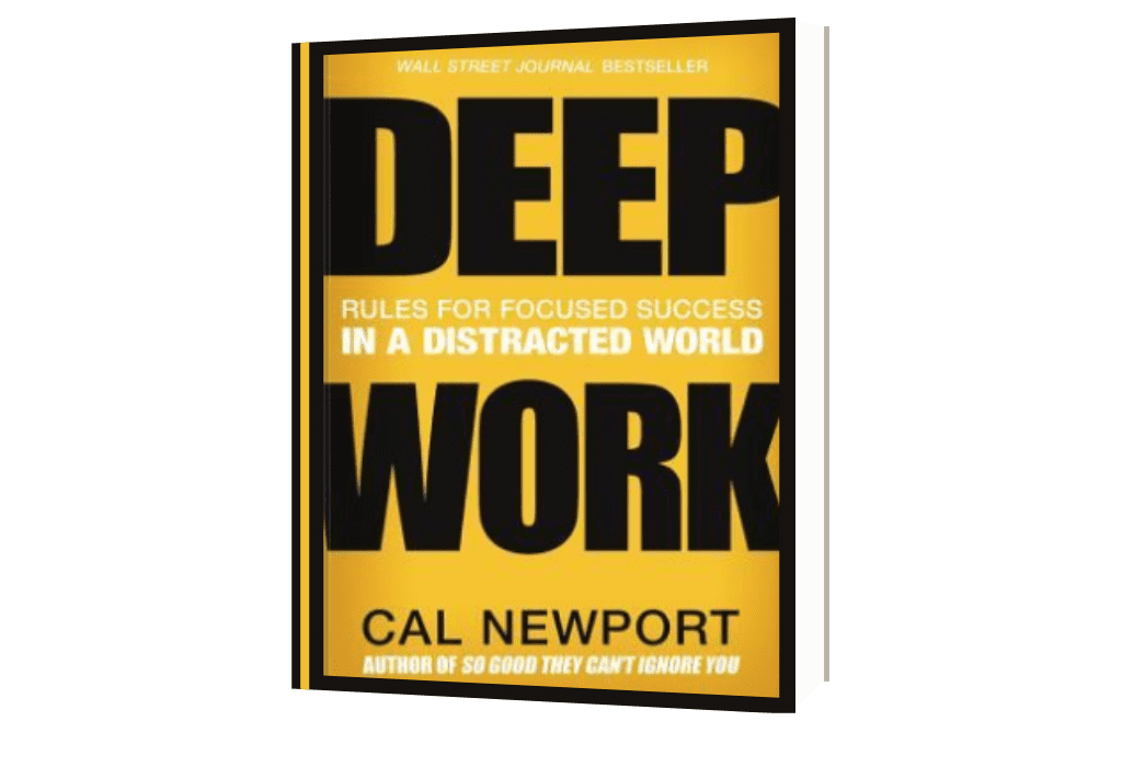 Deep Work: Rules For Focused Success In A Distracted World